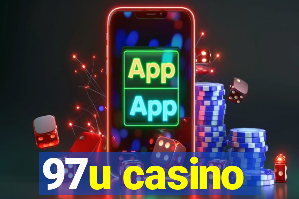 97u casino